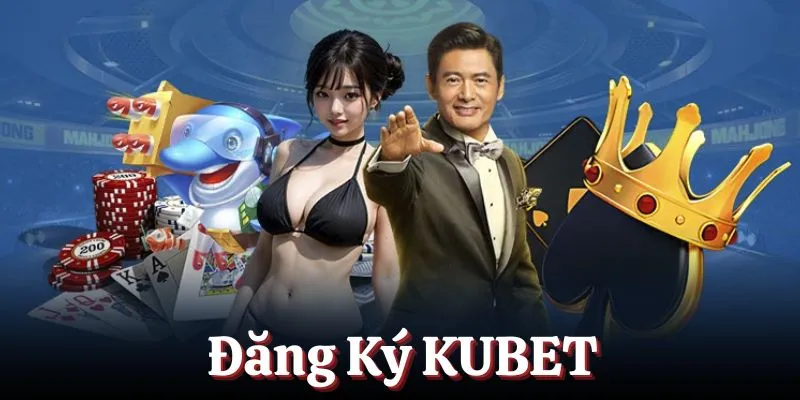 KUBET Khám Phá Thế Giới Giải Trí Trực Tuyến Đỉnh Cao
