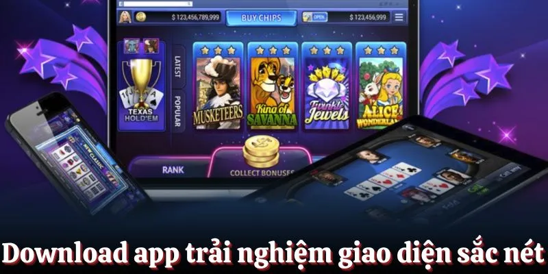 Download ứng dụng trải nghiệm giao diện sắc nét
